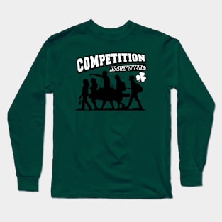 Competition Is Out There Long Sleeve T-Shirt